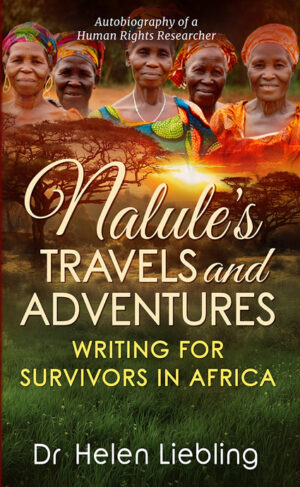 Nalule’s Travels and Adventures - Writing for Survivors in Africa