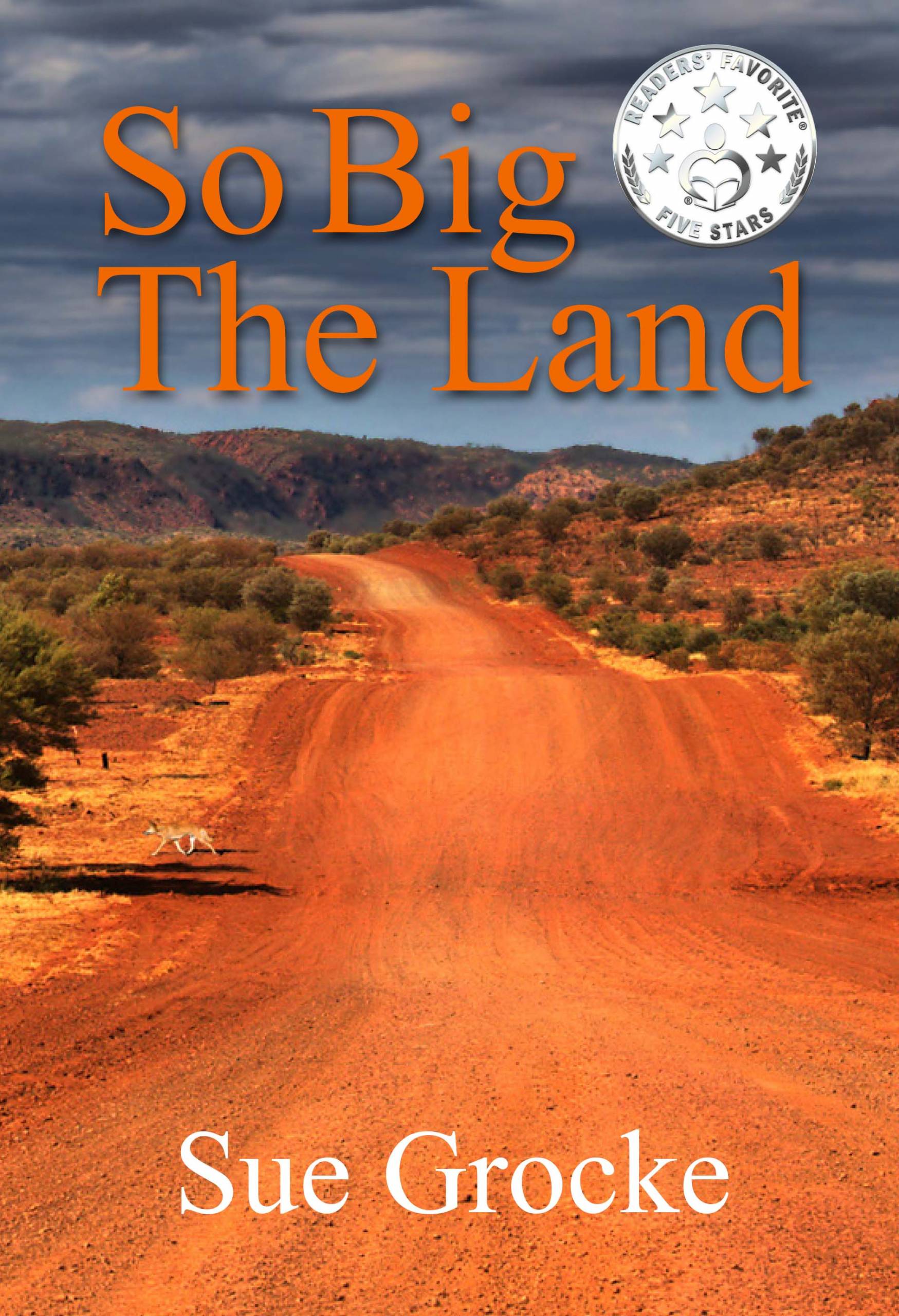 So Big the Land by Sue Grocke