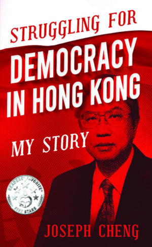 Struggling for Democracy in Hong Kong My Story